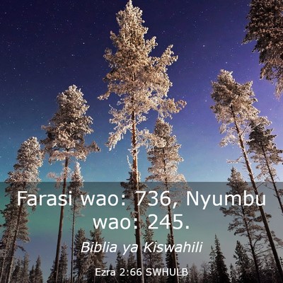 Picture 03 - Ezra 2:66 SWHULB - Farasi wao: 736, Nyumbu wao: - Bible Verse Picture