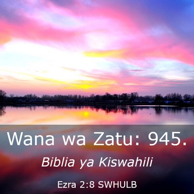 Picture 03 - Ezra 2:8 SWHULB - Wana wa Zatu: - Bible Verse Picture