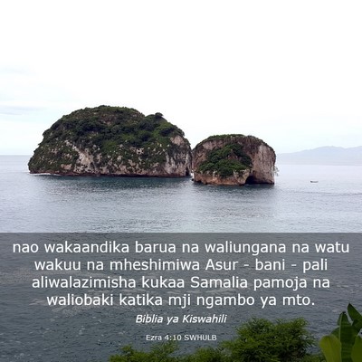 Picture 03 - Ezra 4:10 SWHULB - nao wakaandika barua na waliungana na watu wakuu - Bible Verse Picture