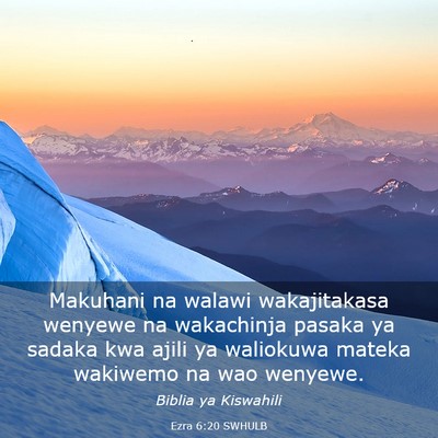 Picture 03 - Ezra 6:20 SWHULB - Makuhani na walawi wakajitakasa wenyewe na - Bible Verse Picture