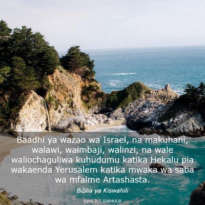 Picture 03 - Ezra 7:7 SWHULB - Baadhi ya wazao wa Israel, na makuhani, walawi, - Bible Verse Picture