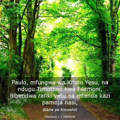 Picture 03 - Filemoni 1:1 SWHULB - Paulo, mfungwa wa Kristo Yesu, na ndugu Timotheo - Bible Verse Picture