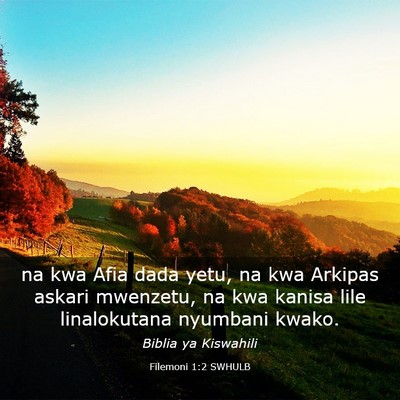 Picture 03 - Filemoni 1:2 SWHULB - na kwa Afia dada yetu, na kwa Arkipas askari - Bible Verse Picture
