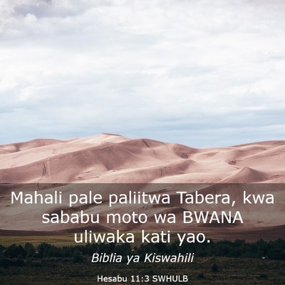 Picture 03 - Hesabu 11:3 SWHULB - Mahali pale paliitwa Tabera, kwa sababu moto wa - Bible Verse Picture