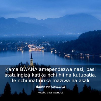 Picture 03 - Hesabu 14:8 SWHULB - Kama BWANA amependezwa nasi, basi atatuingiza - Bible Verse Picture
