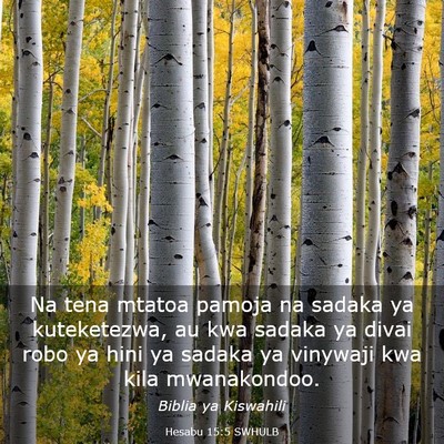 Picture 03 - Hesabu 15:5 SWHULB - Na tena mtatoa pamoja na sadaka ya kuteketezwa, - Bible Verse Picture