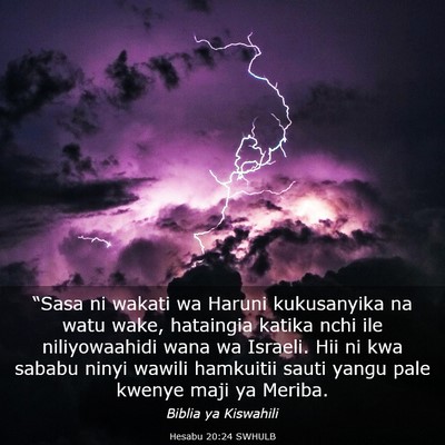 Picture 03 - Hesabu 20:24 SWHULB - “Sasa ni wakati wa Haruni kukusanyika na watu - Bible Verse Picture