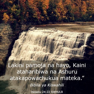Picture 03 - Hesabu 24:22 SWHULB - Lakini pamoja na hayo, Kaini ataharibiwa na - Bible Verse Picture
