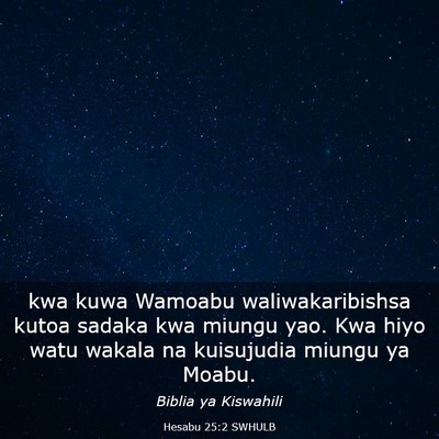 Picture 03 - Hesabu 25:2 SWHULB - kwa kuwa Wamoabu waliwakaribishsa kutoa sadaka - Bible Verse Picture