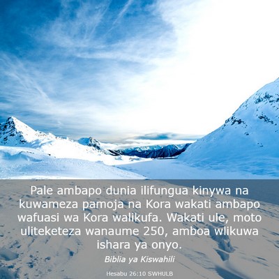 Picture 03 - Hesabu 26:10 SWHULB - Pale ambapo dunia ilifungua kinywa na kuwameza - Bible Verse Picture