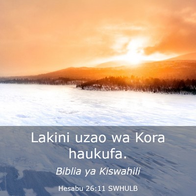 Picture 03 - Hesabu 26:11 SWHULB - Lakini uzao wa Kora - Bible Verse Picture