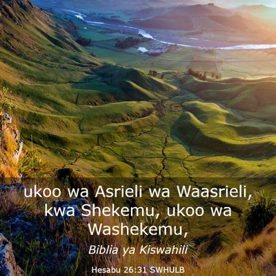 Picture 03 - Hesabu 26:31 SWHULB - ukoo wa Asrieli wa Waasrieli, kwa Shekemu, ukoo - Bible Verse Picture