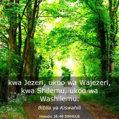 Picture 03 - Hesabu 26:49 SWHULB - kwa Jezeri, ukoo wa Wajezeri, kwa Shilemu, ukoo - Bible Verse Picture