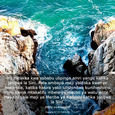 Picture 03 - Hesabu 27:14 SWHULB - Hii itatokea kwa sababu ulipinga amri yangu - Bible Verse Picture