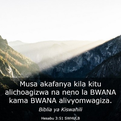 Picture 03 - Hesabu 3:51 SWHULB - Musa akafanya kila kitu alichoagizwa na neno la - Bible Verse Picture