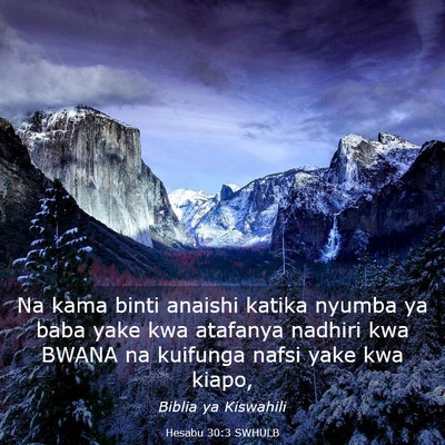 Picture 03 - Hesabu 30:3 SWHULB - Na kama binti anaishi katika nyumba ya baba yake - Bible Verse Picture