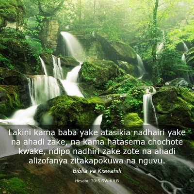 Picture 03 - Hesabu 30:5 SWHULB - Lakini kama baba yake atasikia nadhairi yake na - Bible Verse Picture