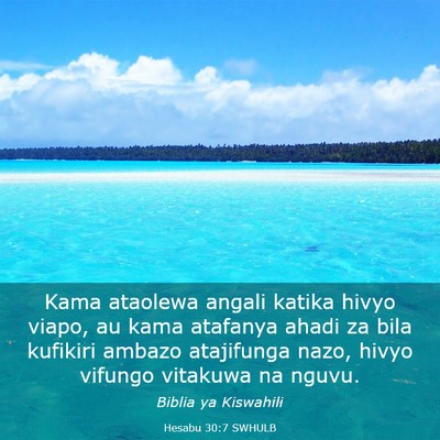 Picture 03 - Hesabu 30:7 SWHULB - Kama ataolewa angali katika hivyo viapo, au kama - Bible Verse Picture
