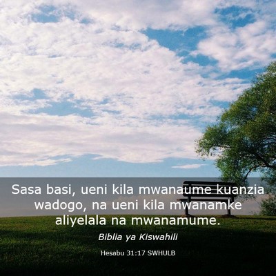 Picture 03 - Hesabu 31:17 SWHULB - Sasa basi, ueni kila mwanaume kuanzia wadogo, na - Bible Verse Picture
