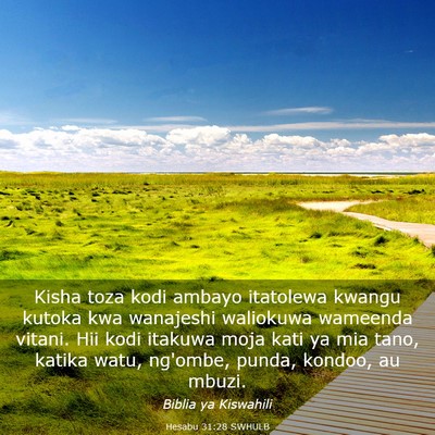 Picture 03 - Hesabu 31:28 SWHULB - Kisha toza kodi ambayo itatolewa kwangu kutoka - Bible Verse Picture