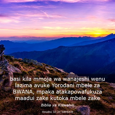 Picture 03 - Hesabu 32:21 SWHULB - basi kila mmoja wa wanajeshi wenu lazima avuke - Bible Verse Picture