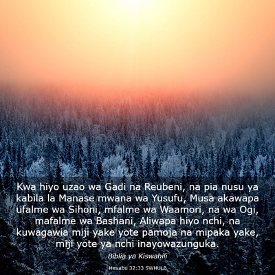 Picture 03 - Hesabu 32:33 SWHULB - Kwa hiyo uzao wa Gadi na Reubeni, na pia nusu ya - Bible Verse Picture