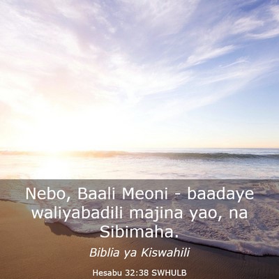 Picture 03 - Hesabu 32:38 SWHULB - Nebo, Baali Meoni - baadaye waliyabadili majina - Bible Verse Picture