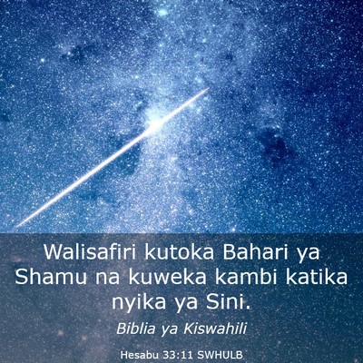 Picture 03 - Hesabu 33:11 SWHULB - Walisafiri kutoka Bahari ya Shamu na kuweka kambi - Bible Verse Picture