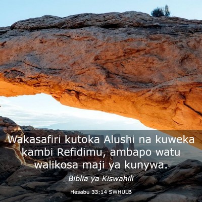 Picture 03 - Hesabu 33:14 SWHULB - Wakasafiri kutoka Alushi na kuweka kambi - Bible Verse Picture