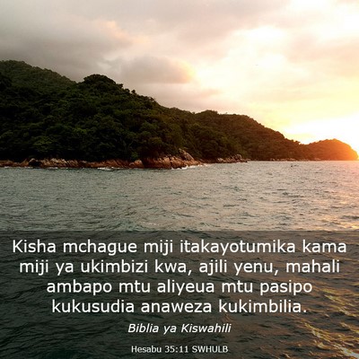 Picture 03 - Hesabu 35:11 SWHULB - Kisha mchague miji itakayotumika kama miji ya - Bible Verse Picture