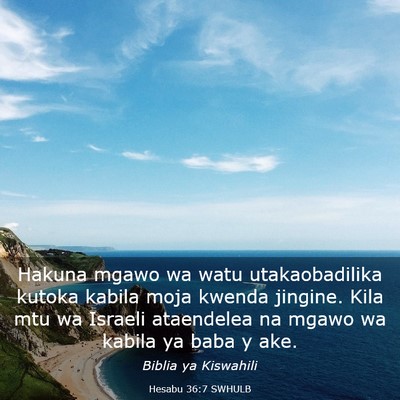 Picture 03 - Hesabu 36:7 SWHULB - Hakuna mgawo wa watu utakaobadilika kutoka kabila - Bible Verse Picture