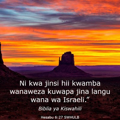 Picture 03 - Hesabu 6:27 SWHULB - Ni kwa jinsi hii kwamba wanaweza kuwapa jina - Bible Verse Picture