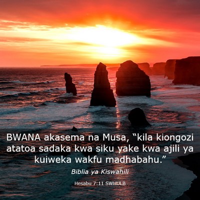 Picture 03 - Hesabu 7:11 SWHULB - BWANA akasema na Musa, “kila kiongozi atatoa - Bible Verse Picture
