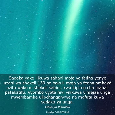 Picture 03 - Hesabu 7:13 SWHULB - Sadaka yake ilikuwa sahani moja ya fedha yenye - Bible Verse Picture