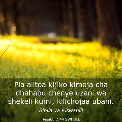 Picture 03 - Hesabu 7:44 SWHULB - Pia alitoa kijiko kimoja cha dhahabu chenye uzani - Bible Verse Picture