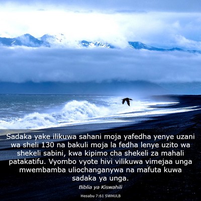Picture 03 - Hesabu 7:61 SWHULB - Sadaka yake ilikuwa sahani moja yafedha yenye - Bible Verse Picture
