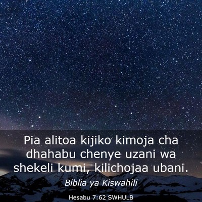 Picture 03 - Hesabu 7:62 SWHULB - Pia alitoa kijiko kimoja cha dhahabu chenye uzani - Bible Verse Picture