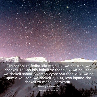 Picture 03 - Hesabu 7:85 SWHULB - Zile sahani za fedha kila moja ilikuwa na uzani - Bible Verse Picture