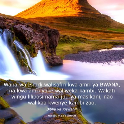 Picture 03 - Hesabu 9:18 SWHULB - Wana wa Israrli walisafiri kwa amri ya BWANA, na - Bible Verse Picture