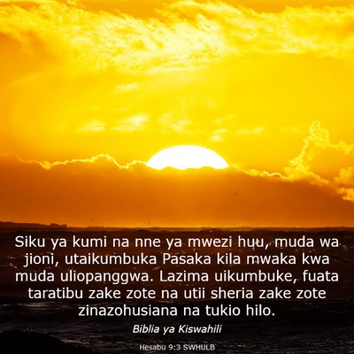 Picture 03 - Hesabu 9:3 SWHULB - Siku ya kumi na nne ya mwezi huu, muda wa jioni, - Bible Verse Picture