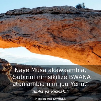 Picture 03 - Hesabu 9:8 SWHULB - Naye Musa akawaambia, “Subirini nimsikilize - Bible Verse Picture