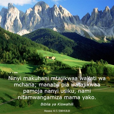 Picture 03 - Hosea 4:5 SWHULB - Ninyi makuhani mtajikwaa wakati wa mchana; - Bible Verse Picture