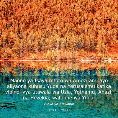 Picture 03 - Isaya 1:1 SWHULB - Maono ya Isaya mtoto wa Amozi ambayo aliyaona - Bible Verse Picture