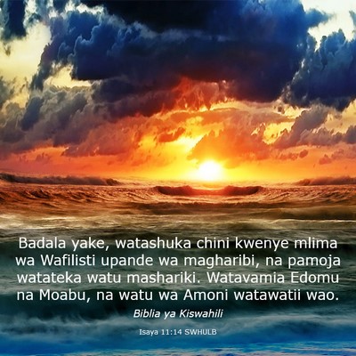 Picture 03 - Isaya 11:14 SWHULB - Badala yake, watashuka chini kwenye mlima wa - Bible Verse Picture