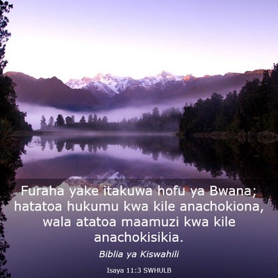 Picture 03 - Isaya 11:3 SWHULB - Furaha yake itakuwa hofu ya Bwana; hatatoa hukumu - Bible Verse Picture