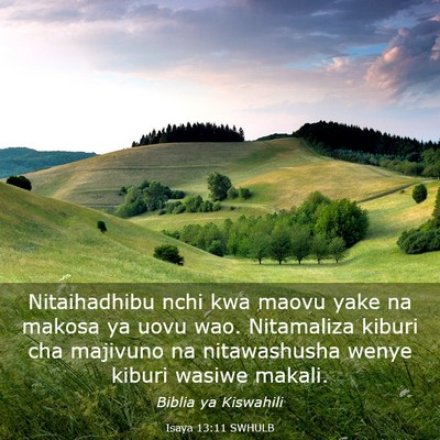Picture 03 - Isaya 13:11 SWHULB - Nitaihadhibu nchi kwa maovu yake na makosa ya - Bible Verse Picture