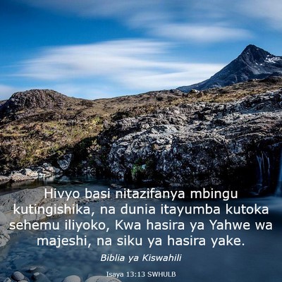 Picture 03 - Isaya 13:13 SWHULB - Hivyo basi nitazifanya mbingu kutingishika, na - Bible Verse Picture
