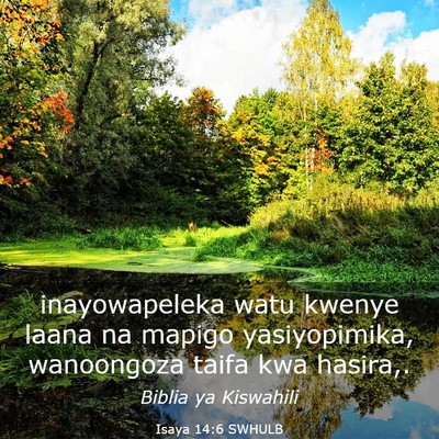 Picture 03 - Isaya 14:6 SWHULB - inayowapeleka watu kwenye laana na mapigo - Bible Verse Picture