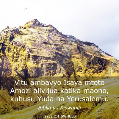 Picture 03 - Isaya 2:1 SWHULB - Vitu ambavyo Isaya mtoto Amozi alivijua katika - Bible Verse Picture