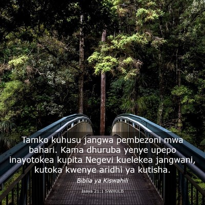 Picture 03 - Isaya 21:1 SWHULB - Tamko kuhusu jangwa pembezoni mwa bahari. Kama - Bible Verse Picture